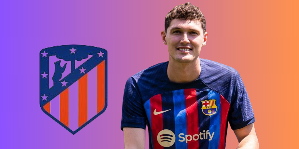 أتلتيكو مدريد يسعى لضم كريستنسن من برشلونة في الميركاتو الصيفي وصفقة دفاعية تثير اهتمام الجماهير الإسبانية